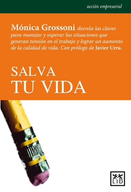 SALVA TU VIDA | 9788483560204 | GROSSONI,MONICA