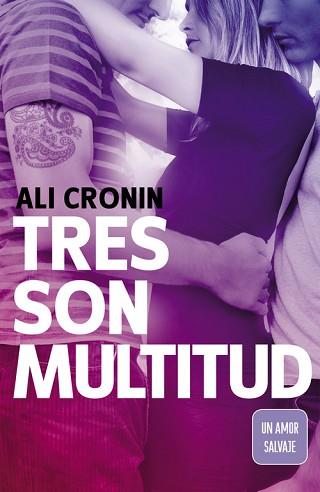 TRES SON MULTITUD. UN AMOR SALVEJE | 9788420480404 | CRONIN,ALI