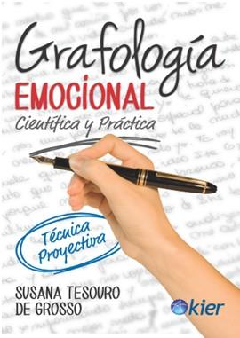 GRAFOLOGÍA EMOCIONAL. CIENTÍFICA Y PRÁCTICA | 9788417581213 | TESOURO DE GROSSO, SUSANA