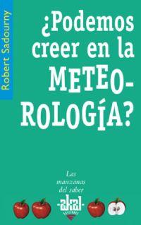 PODEMOS CREER EN LA METEREOLOGIA? | 9788446021346 | SADOURNY,ROBERT