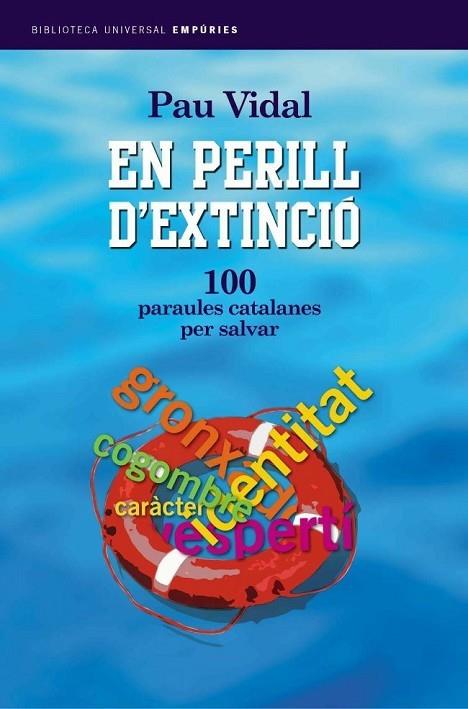 EN PERILL D,EXTINCIO 100 PARAULES PER SALVAR | 9788497870863 | VIDAL,PAU