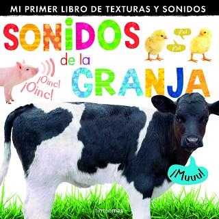 SONIDOS DE LA GRANJA. CON 6 SONIDOS Y TEXTURA | 9788408127970