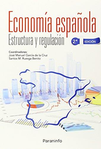 ECONOMIA ESPAÑOLA. ESTRUCTURA Y REGULACION | 9788428335386 | GARCIA DE LA CRUZ,J.M. RUESGA BENITO,SANTOS M.