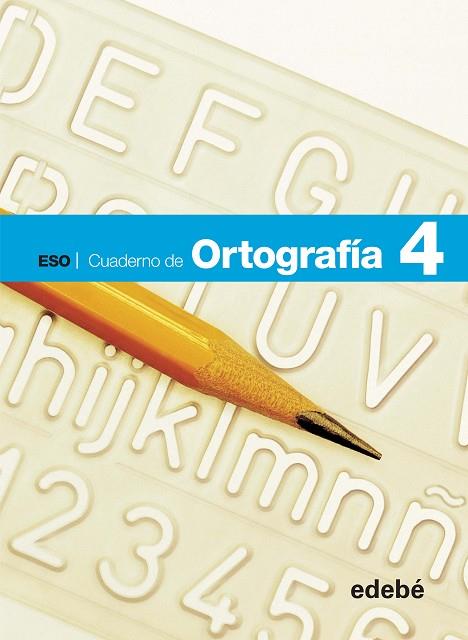 CUADERNO DE ORTOGRAFIA 4 ESO | 9788468307411