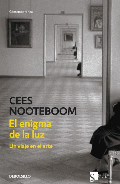 ENIGMA DE LA LUZ. UN VIAJE EN EL ARTE | 9788483469651 | NOOTEBOOM,CEES