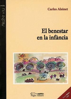 BENESTAR EN LA INFANCIA (PREMI BATEC 1999) | 9788479356972 | ALSINET,CARLES