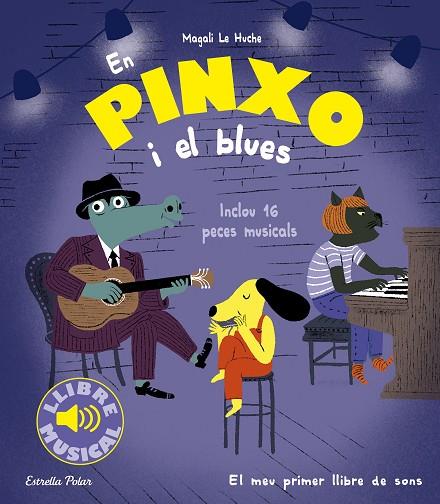 EN PINXO I EL BLUES (INCLOU 16 PECES MUSICALS) | 9788413896564 | LE HUCHE, MAGALI