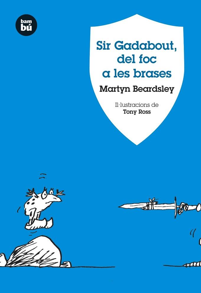 SIR GADABOUT, DEL FOC A LES BRASES | 9788483430934 | BEARDSLEY,MARTYN