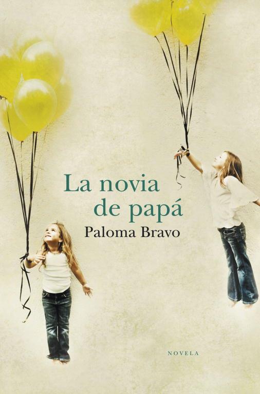 NOVIA DE PAPA | 9788401338922 | BRAVO,PALOMA