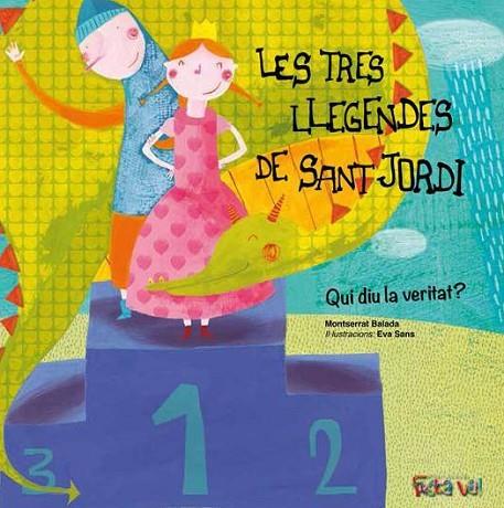 TRES LLEGENDES DE SANT JORDI. QUI DIU LA VERITAT? | 9788494305160 | BALADA,MONTSERRAT SANS,EVA