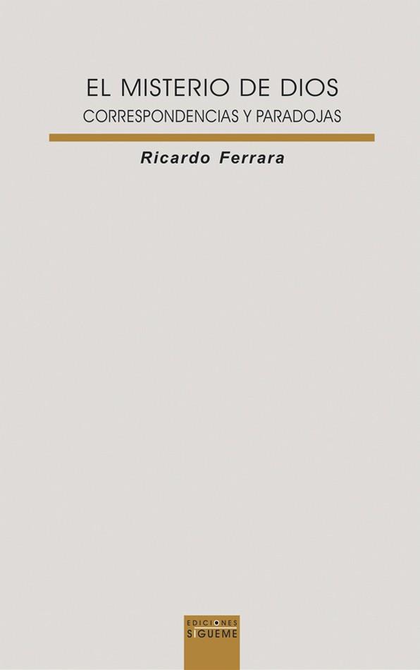 MISTERIO DE DIOS CORRESPONDENCIAS Y PARADOJAS | 9788430115549 | FERRARA,RICARDO