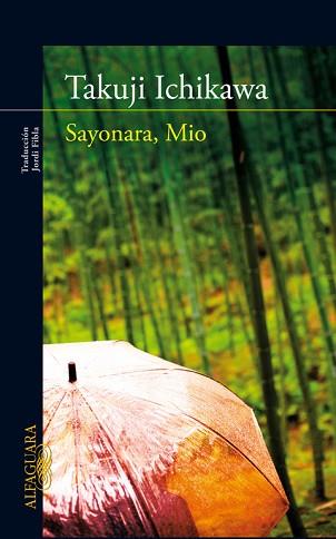 SAYONARA, MIO | 9788420407234 | ICHIKAWA,TAKUJI