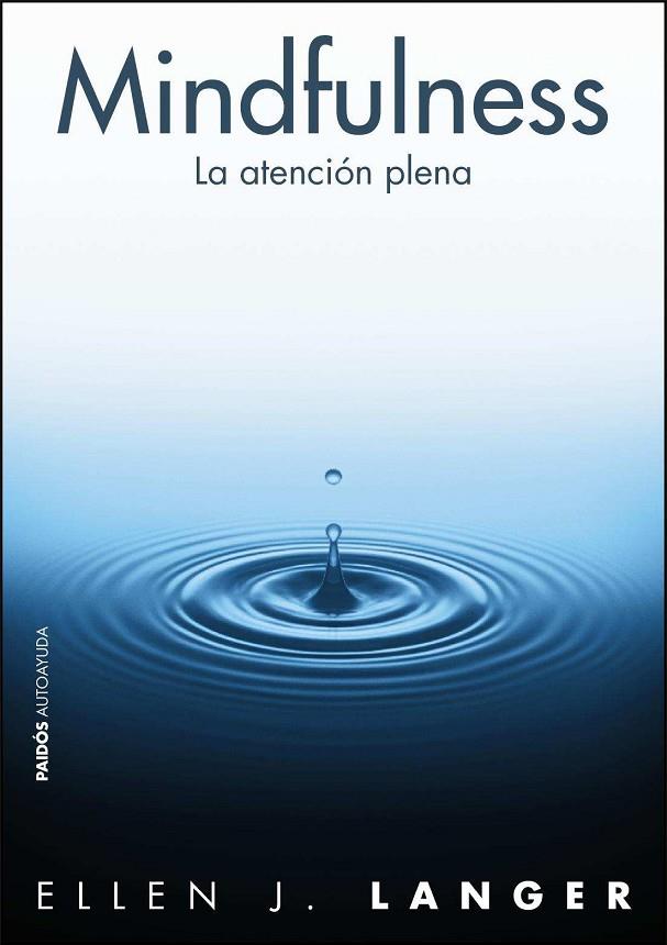 MINDFULNESS. LA CONCIENCIA PLENA | 9788449325267 | LANGER,ELLEN J.