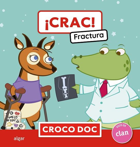 ¡CRAC! FRACTURA. CROCO DOC 1 | 9788491427698 | MICHELE AMPOLLINI/IVÁN GARCÍA MORENO/ELISA CUADRADO GODIA