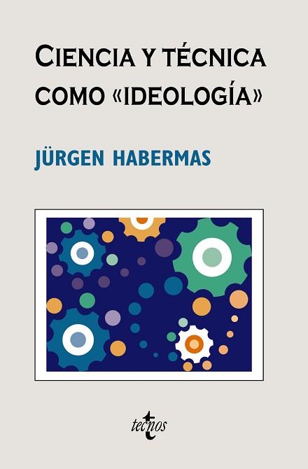 CIENCIA Y TECNICA COMO IDEOLOGIA | 9788430948505 | HABERMAS,JURGEN