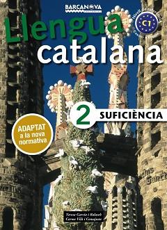 LLENGUA CATALANA SUFICIÈNCIA 2. LLIBRE DE L ' ALUMNE | 9788448943639 | GARCIA BALASCH, TERESA/VILÀ COMAJOAN, CARME