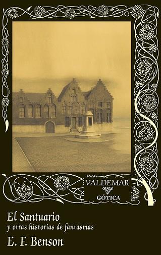 EL SANTUARIO Y OTRAS HISTORIAS DE FANTASMAS | 9788477029588 | BENSON, EDWARD FREDERIC