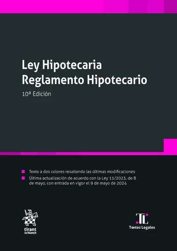 LEY HIPOTECARIA REGLAMENTO HIPOTECARIO 10ª EDICIÓN | 9788410711211 | BLASCO GASCÓ,FRANCISCO DE P.