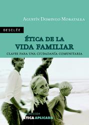 ETICA DE LA VIDA FAMILIAR | 9788433020451 | DOMINGO MORATALLA,AGUSTIN
