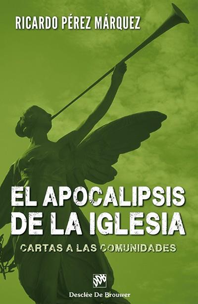 APOCALIPSIS DE LA IGLESIA. CARTAS A LAS COMUNIDADES | 9788433026071 | PEREZ MARQUEZ,RICARDO