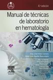 MANUAL DE TÉCNICAS DE LABORATORIO EN HEMATOLOGÍA (4ª ED.) | 9788445821473 | VIVES, JOAN LLUIS/AGUILAR, JOSEP LLUIS