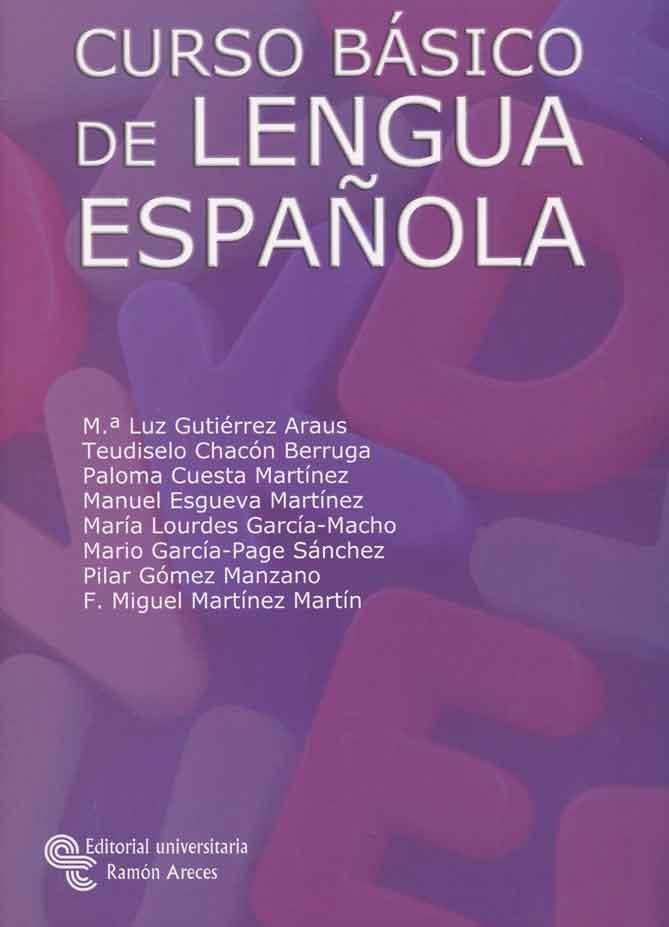 CURSO BASICO DE LENGUA ESPAÑOLA | 9788480049955 | GUTIERREZ ARAUS,MARIA LUZ CHACON BERRUGA,TEUDISELO