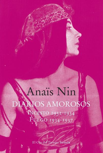 DIARIOS AMOROSOS INCESTO 1932-1934 / FUEGO 1934-1937 | 9788419744005 | NIN, ANAÏS