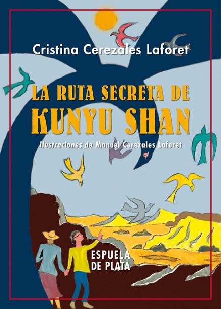 LA RUTA SECRETA DE KUNYU SHAN | 9788417146580 | CEREZALES LAFORET, CRISTINA