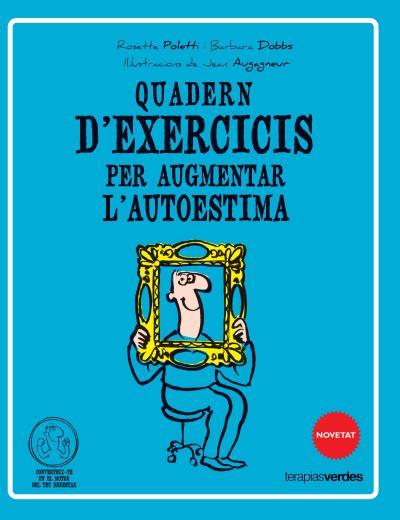 QUADERN D,EXERCICIS PER AUGMENTAR L,AUTOESTIMA | 9788415612513 | POLETTI,ROSETTE DOBBS,BARBARA