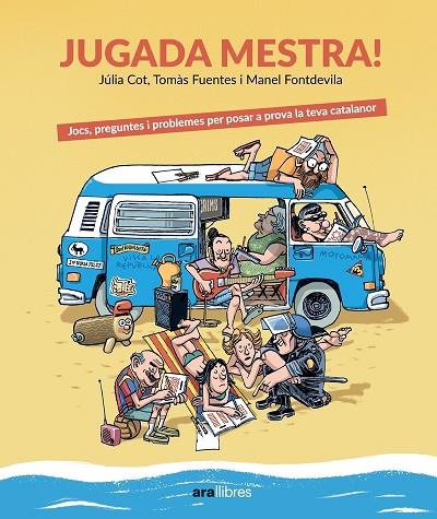 JUGADA MESTRA!. JOCS, PREGUNTES I PROBLEMES PER POSAR A PROVA LA TEVA CATALANOR | 9788411730723 | COT I ROCA, JÚLIA / FUENTES LIGERO, TOMÀS / FONTDEVILA I SUBIRANA, MANEL