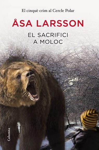 SACRIFICI A MOLOC. CINQUE CRIM AL CERCLE POLAR | 9788466416023 | LARSSON,ASA