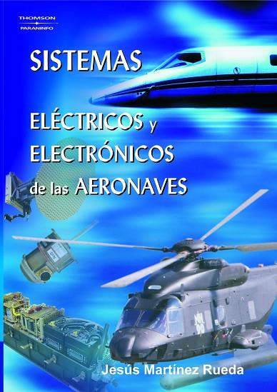 SISTEMAS ELECTRICOS Y ELECTRONICOS DE LAS AERONAVES | 9788428329286 | MARTINEZ RUEDA,JESUS