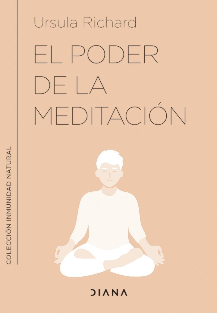 EL PODER DE LA MEDITACIÓN. MEDITACIONES Y EJERCICIOS PARA MEJORAR TU INMUNIDAD | 9788411190220 | RICHARD, URSULA