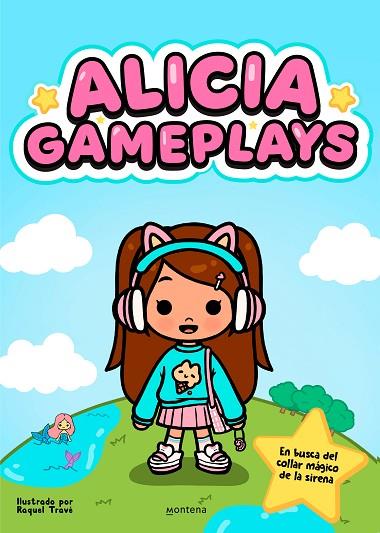 ALICIA GAMEPLAYS EN BUSCA DEL COLLAR MÁGICO DE LA SIRENA | 9788419975119 | GAMEPLAYS, ALICIA