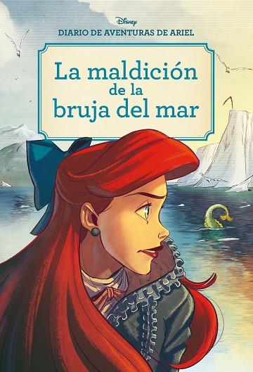 DIARIO DE AVENTURAS DE ARIEL. LA MALDICIÓN DE LA BRUJA DEL MAR | 9788417062811 | DISNEY