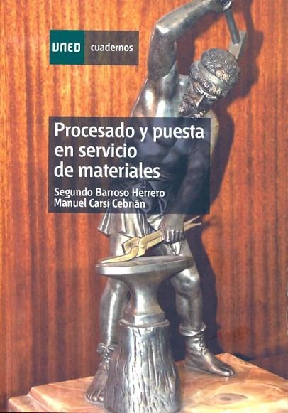 PROCESADO Y PUESTA EN SERVICIO DE MATERIALES | 9788436251593 | BARROSO HERRERO,SEGUNDO CARSI CEBRIAN,MANUEL
