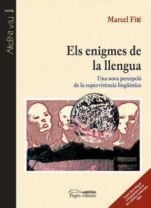 ENIGMES DE LA LLENGUA. PREMI SANT MIQUEL D,ENGOLASTERS DE LA NIT LITERARIA D,ANDORRA 2004 | 9788497792806 | FITE,MARCEL