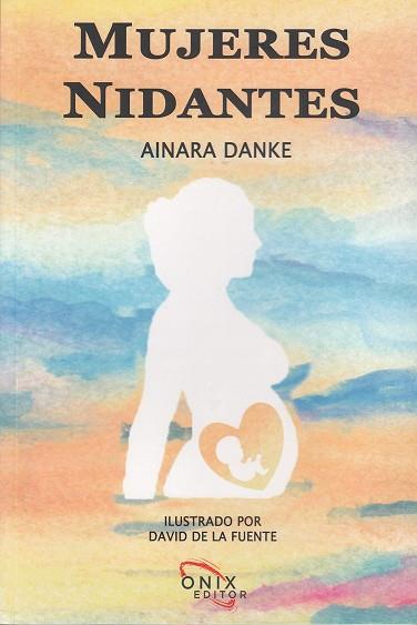 MUJERES NIDANTES | 9788494817496 | DANKE AINARA 