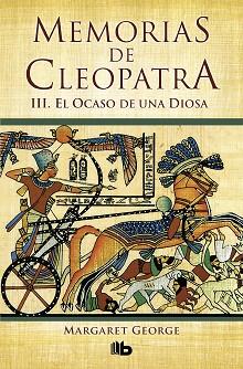 MEMORIAS DE CLEOPATRA III. EL OCASO DE UNA DIOSA | 9788498724783 | GEORGE,MARGARET