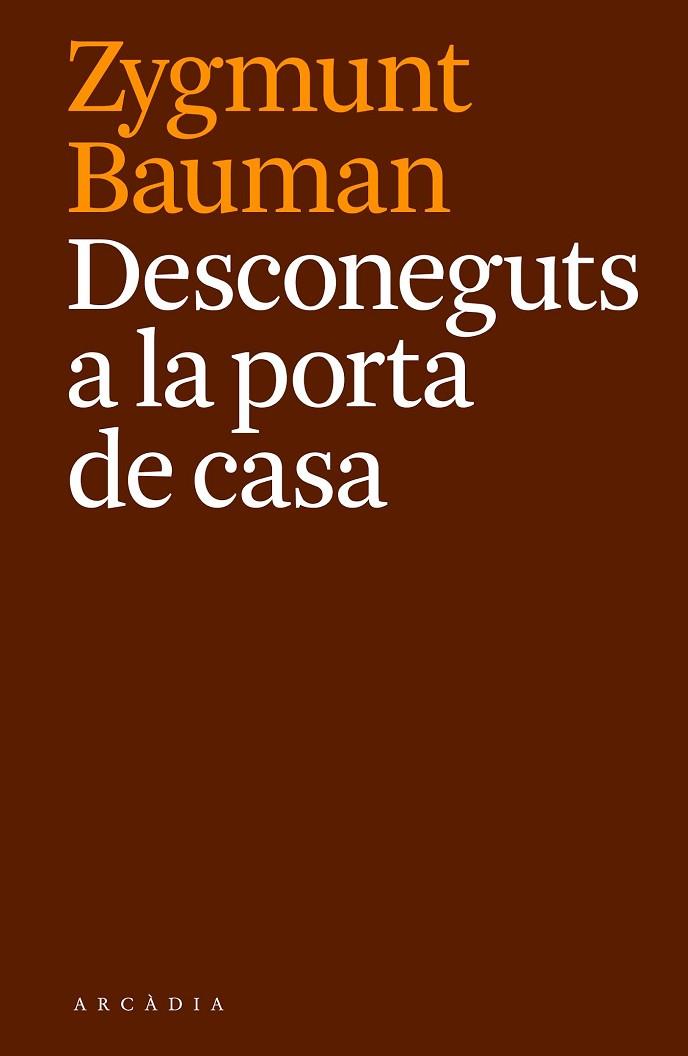 DESCONEGUTS A LA PORTA DE CASA | 9788494468087 | BAUMAN,ZYGMUNT (PRINCIPE DE ASTURIAS COMUNIC.2010)