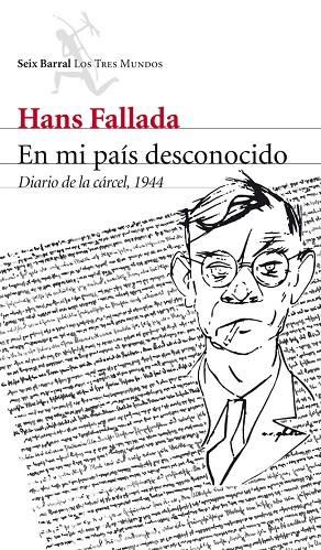 EN MI PAIS DESCONOCIDO. DIARIO DE LA CARCEL 1944 | 9788432209673 | FALLADA,HANS