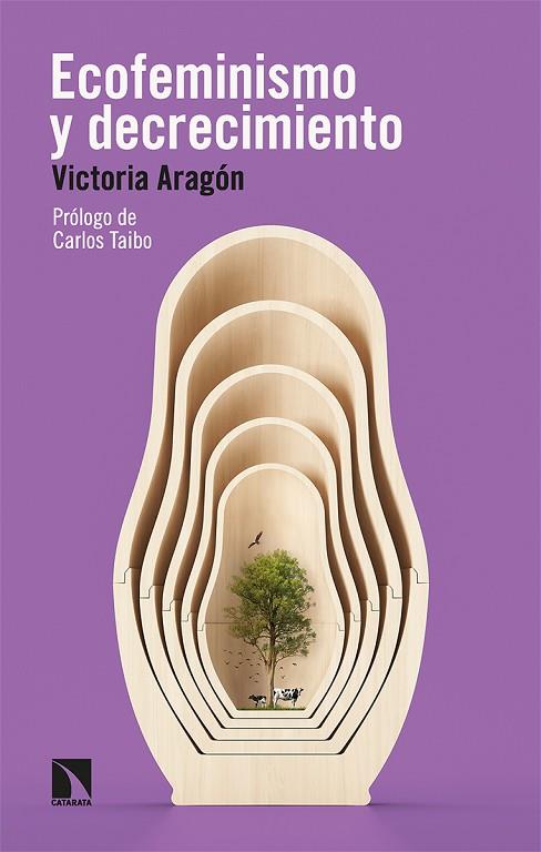 ECOFEMINISMO Y DECRECIMIENTO | 9788413524085 | ARAGÓN GARCÍA, VICTORIA