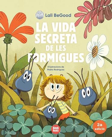 LA VIDA SECRETA DE LES FORMIGUES (EL CONTE DE LA CANÇÓ MÉS POPULAR DE LALI BEGOOD) | 9788418288944 | OLAORTUA PALLARÈS, CARLA