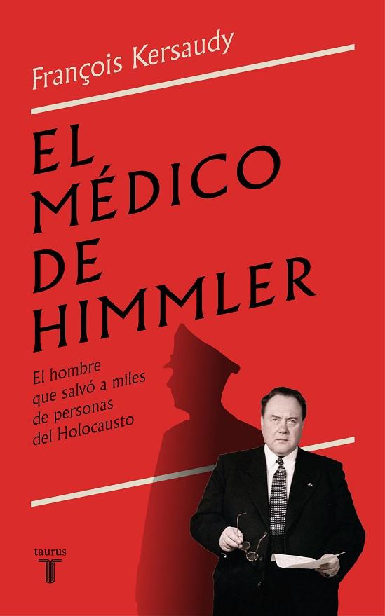 EL MÉDICO DE HIMMLER. EL HOMBRE QUE SALVÓ A MILES DE PERSONAS DEL HOLOCAUSTO | 9788430624843 | KERSAUDY, FRANÇOIS