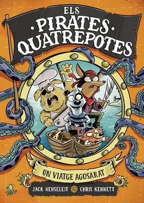 UN VIATGE AGOSARAT. ELS PIRATES QUATREPOTES 1 | 9788419522351 | HENSELEIT, JACK