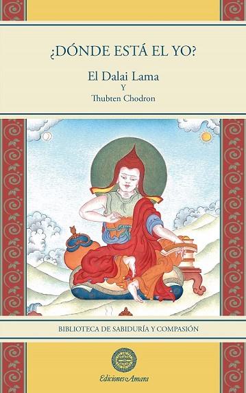 ¿DÓNDE ESTÁ EL YO? | 9788495094889 | EL DALAI LAMA / THUBTEN CHODRON