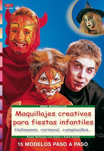 MAQUILLAJES CREATIVOS PARA FIESTAS INFANTILES | 9788498740790 | WOLFANGER-VON KLEIST,N.