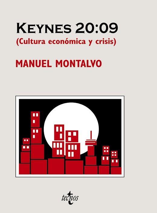 KEYNES 20:09. CULTURA ECONOMICA Y CRISIS | 9788430950355 | MONTALVO,MANUEL