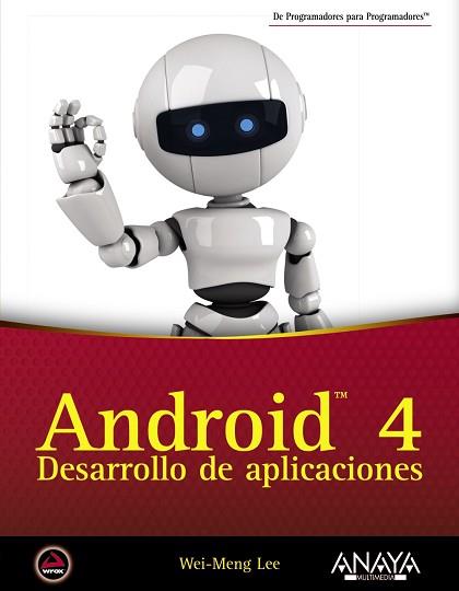 ANDROID 4 DESARROLLO DE APLICACIONES | 9788441531970 | LEE,WEI-MENG