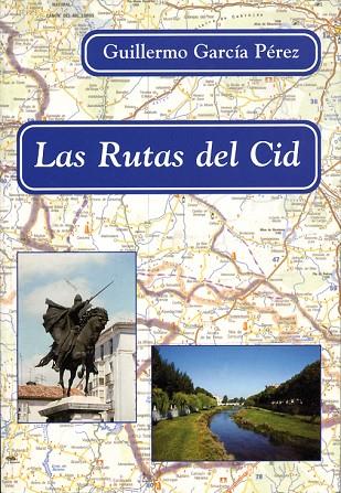 RUTAS DEL CID | 9788486547530 | GARCIA PEREZ,GUILLERMO